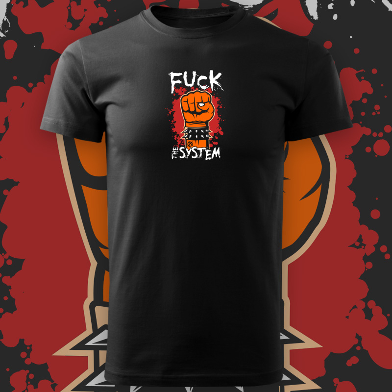 Tričko punk pánské Fuck the system