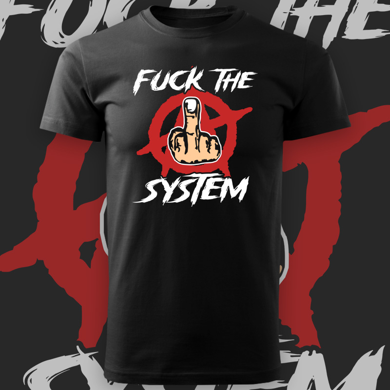 Tričko punk pánské Fuck the system