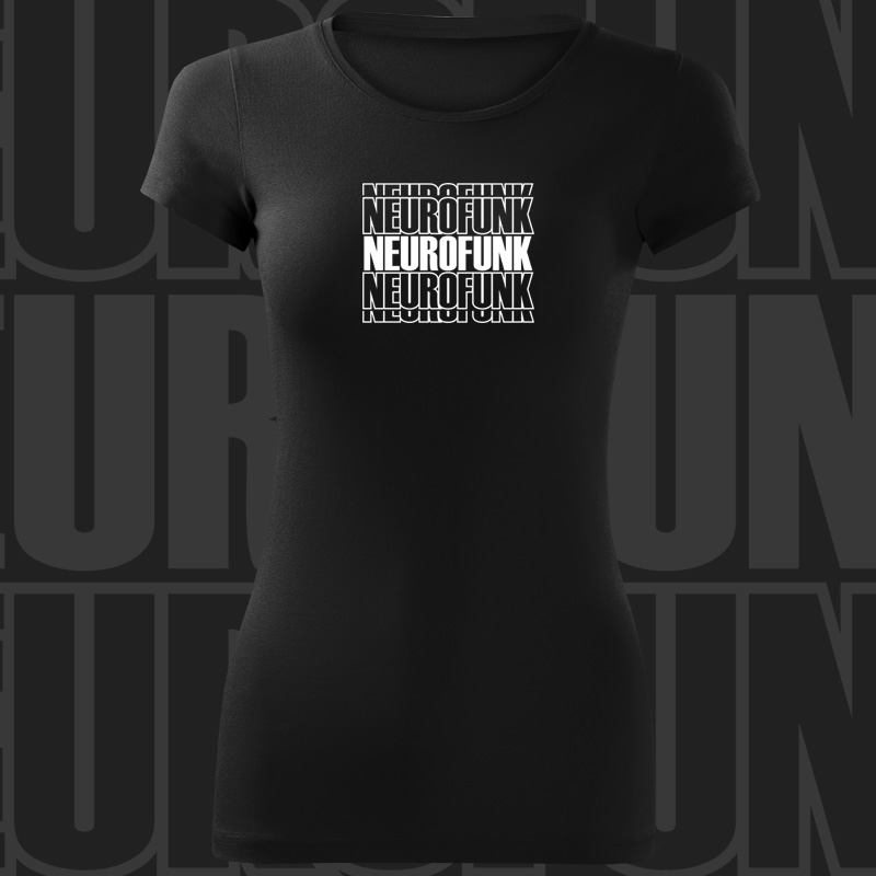 Tričko dnb, drum and bass dámské Neurofunk 