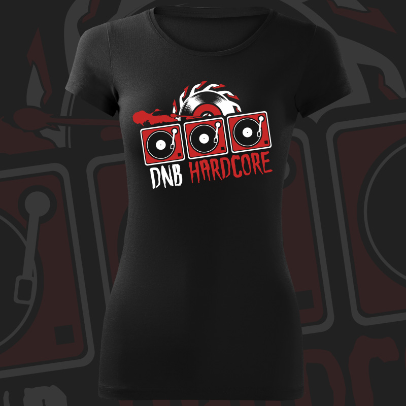 Tričko dnb, drum and bass dámské Hardcore